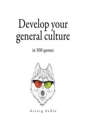 cover image of Develop your General Culture in 500 Quotes